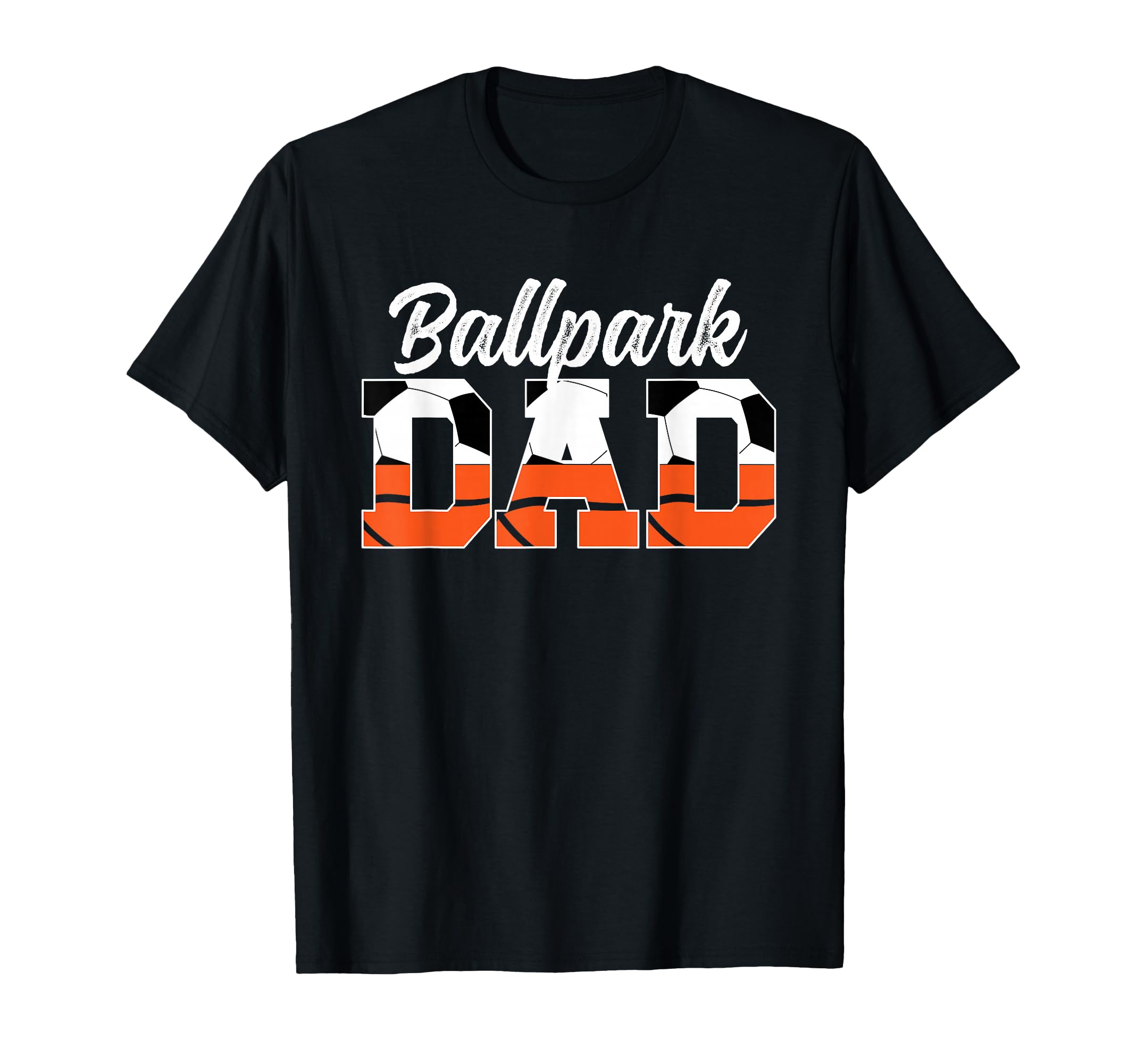 Ballpark Dad Soccer Basketball Dad T-Shirt - Custom Art Print for Adults