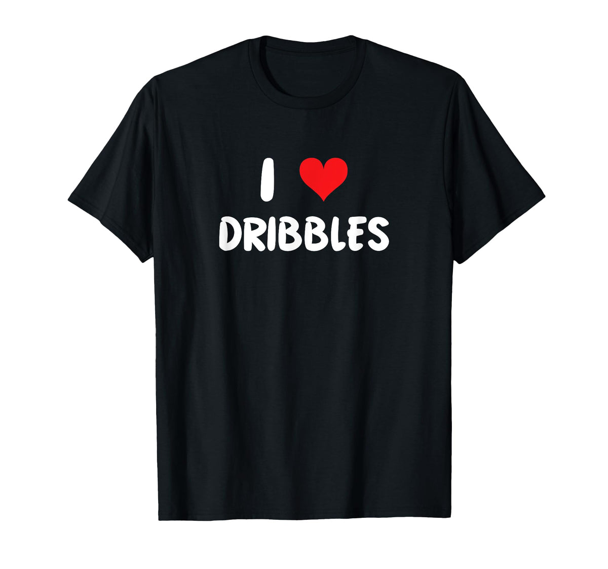 I Love Dribbles Heart Basketball Soccer T-Shirt - Novelty Apparel Unisex