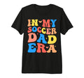 My Soccer Dad Era Football Father Funny T-Shirt - Graphic Print Men Women