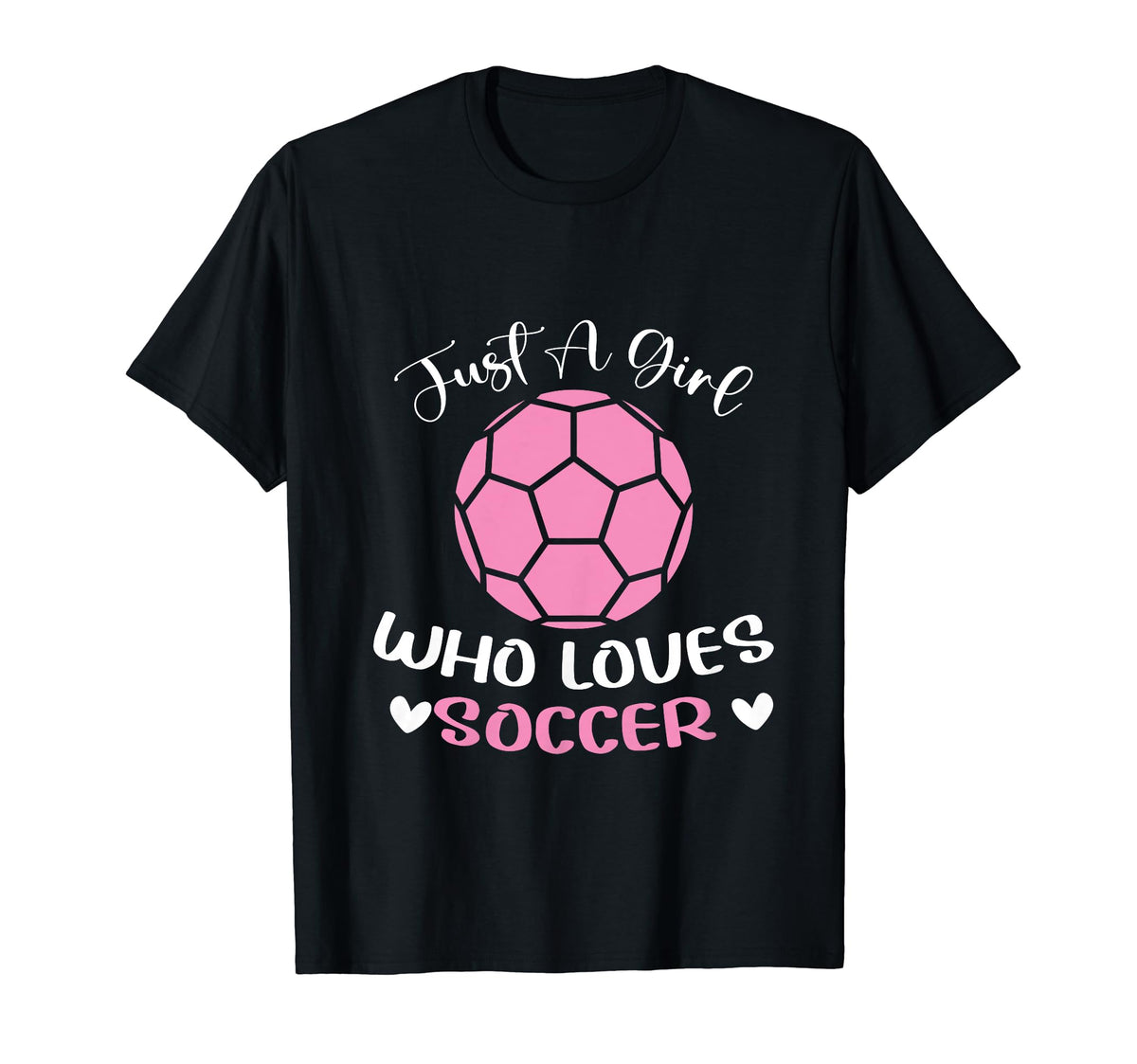 Just Who Loves Soccer Funny Sayings T-Shirt - Aesthetic Graphic for Adults