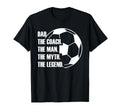 Dad Coach Myth Legend Soccer Dad Funny T-Shirt - Graphic Print Men Women