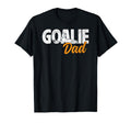 Soccer Goalie Dad Soccer Goalkeeper T-Shirt - Trendy Graphic Men Women