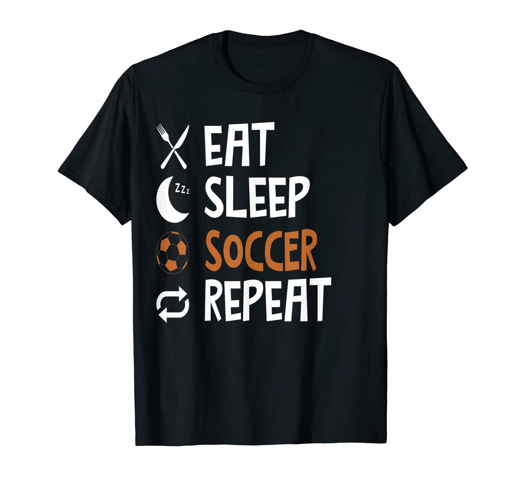 Funny Eat Sleep Soccer Repeat T-Shirt - Fun Novelty Design for Adults