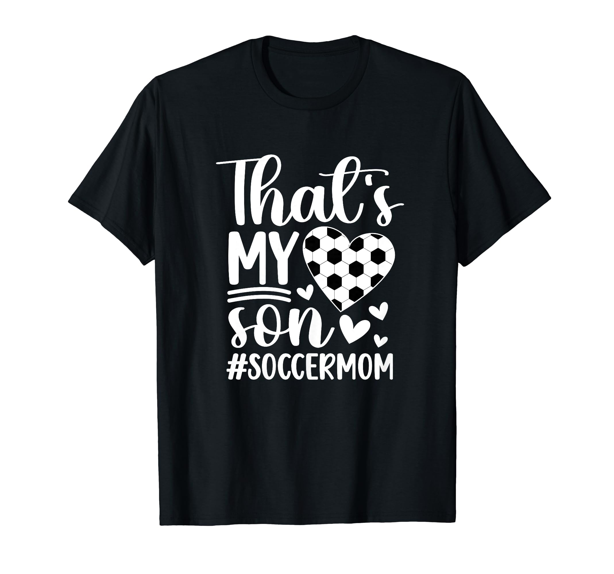 Thats My Son Soccer Mom Soccer Player T-Shirt - Graphic Print Men Women