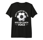 Coaching Soccer Dad Coach Soccer Coach T-Shirt - Streetwear Style Unisex