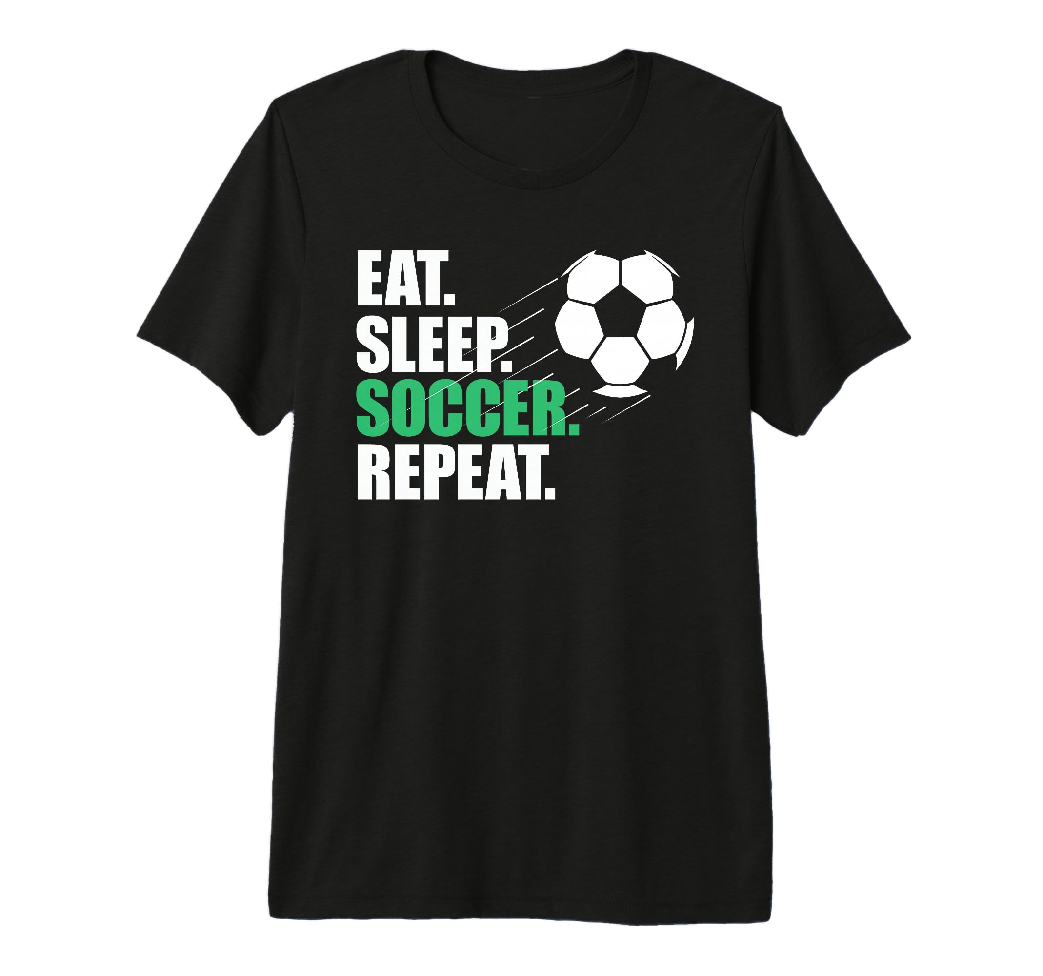 Eat Sleep Soccer Repeat Coaches Players T-Shirt - Trendy Graphic Unisex