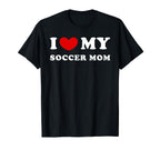 I Love My Soccer Mom I Heart My Soccer T-Shirt - Graphic Print for Adults