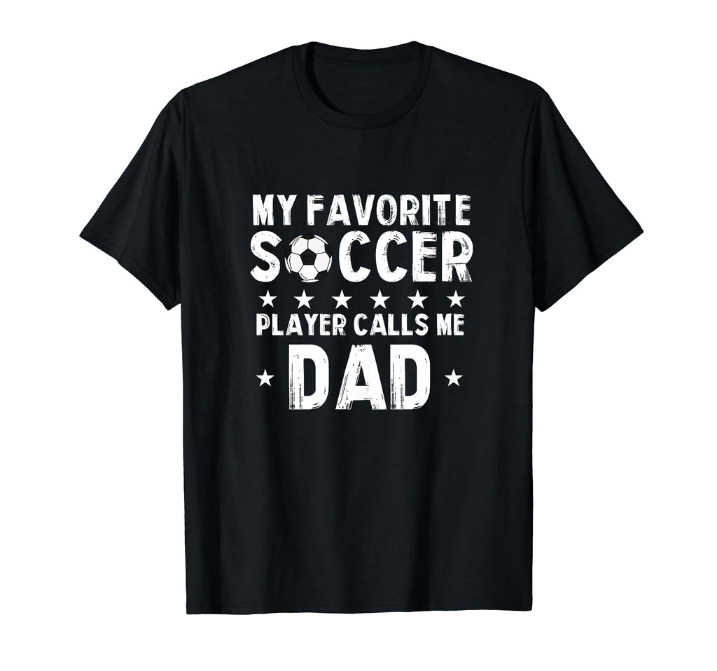 My Favorite Soccer Player Calls Me T-Shirt - Fun Novelty Design Men Women