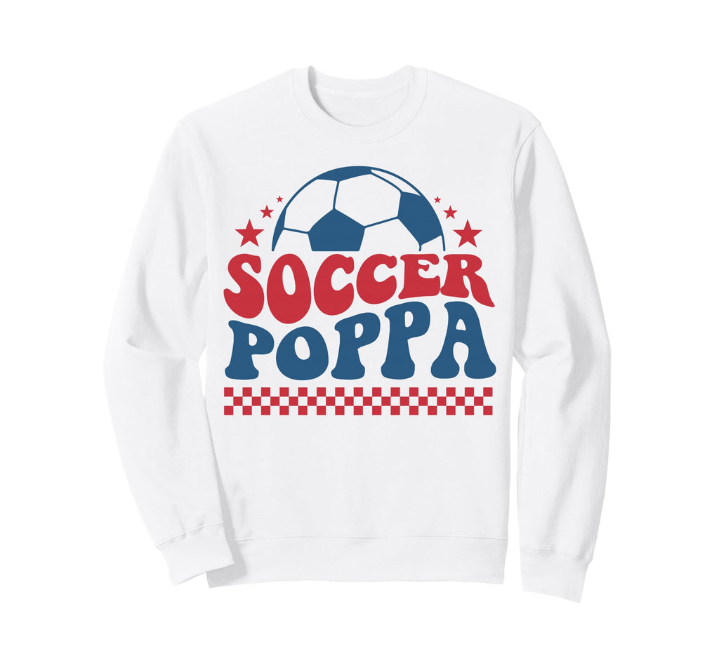 Soccer Poppa Dad Soccer Fan Sweatshirt - Minimalist Print Men Women