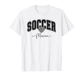 Soccer Mama Team Mom Athlete Mom T-Shirt - Unique Graphic for Adults