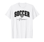 Soccer Mama Team Mom Athlete Mom T-Shirt - Unique Graphic for Adults
