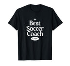 Best Soccer Coach Ever Futbol Gift T-Shirt - Fun Novelty Design for Adults