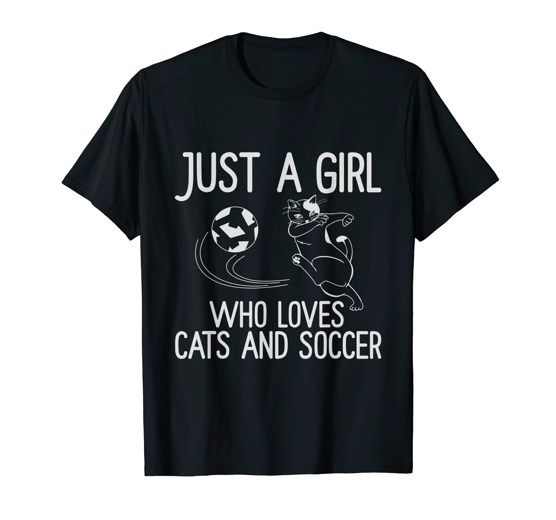 Just Who Loves Cats And Soccer Funny T-Shirt - Graphic Print Unisex