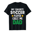 My Favorite Soccer Player Calls Me T-Shirt - Custom Art Print for Adults