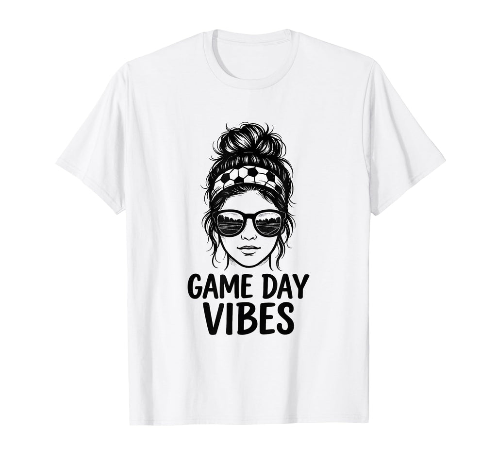 Game Day Vibes Funny Soccer Messy Bun T-Shirt - Graphic Print Men Women