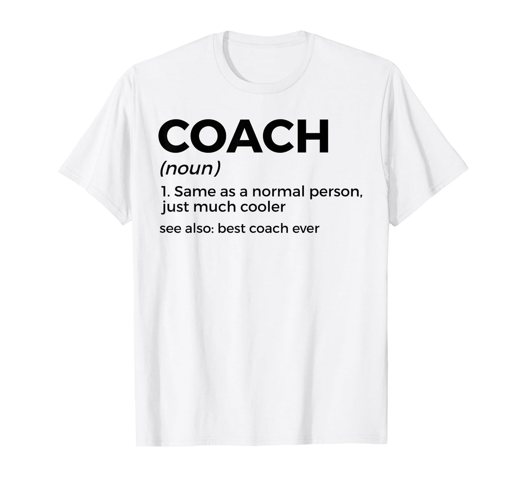 Coach Definition Funny Best Coach T-Shirt - Streetwear Style for Adults