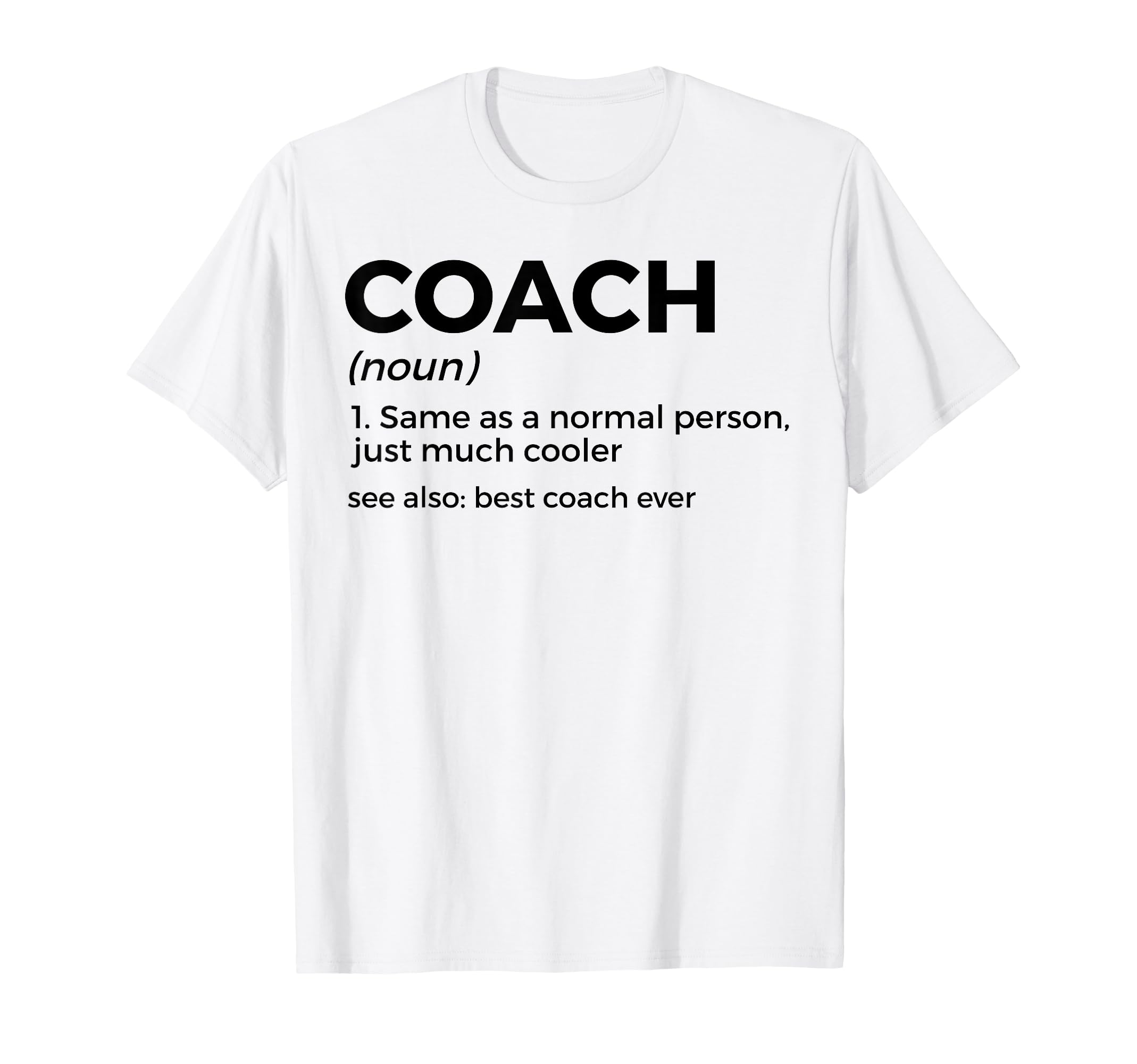 Coach Definition Funny Best Coach T-Shirt - Streetwear Style for Adults