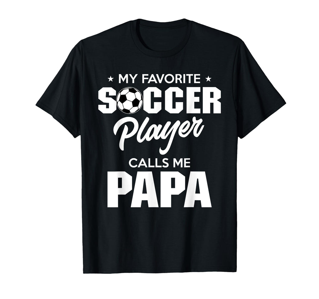 My Favorite Soccer Player Calls Me T-Shirt - Streetwear Style for Adults