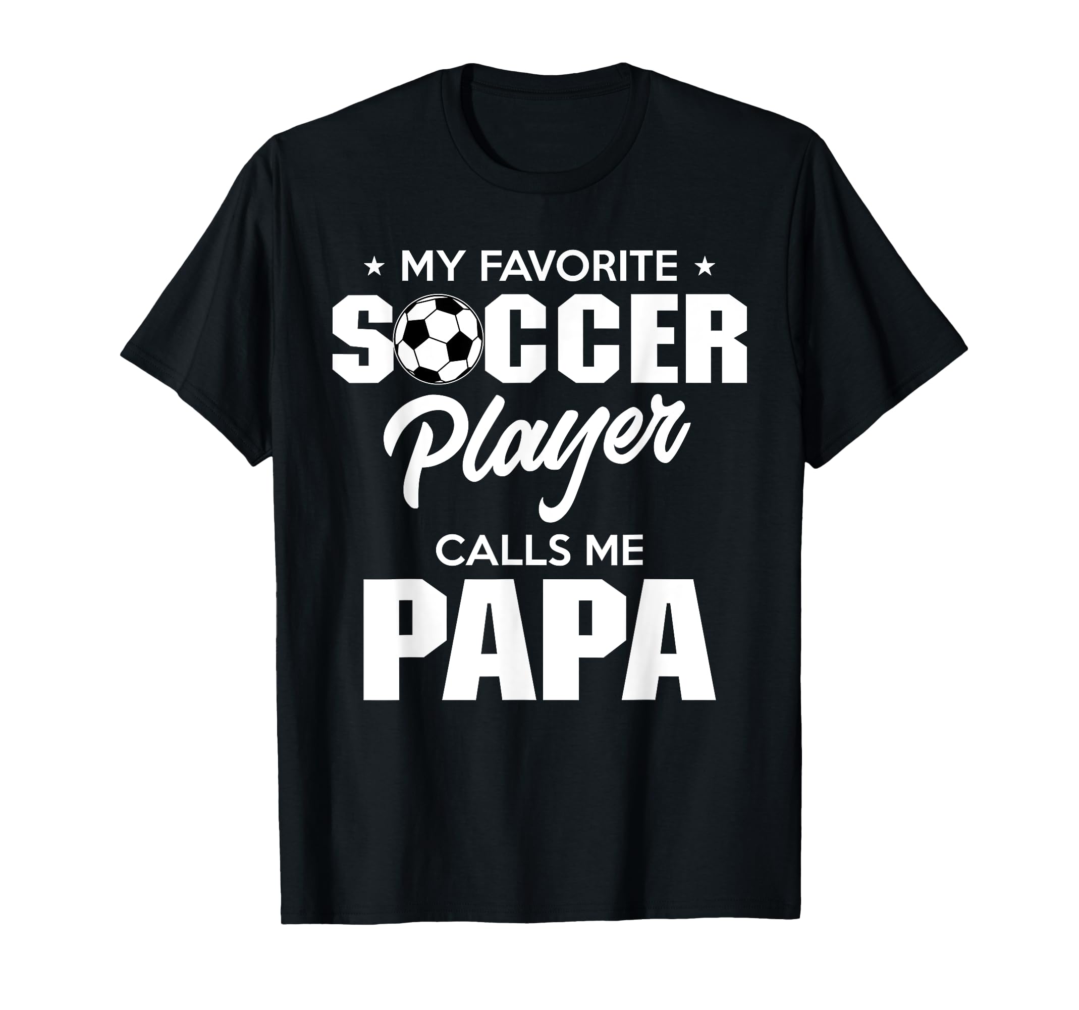 My Favorite Soccer Player Calls Me T-Shirt - Streetwear Style for Adults