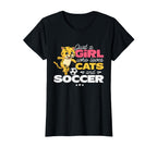 Just Who Loves Cats And Soccer T-Shirt - Casual Everyday Wear Unisex