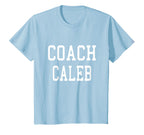 Coach Caleb Custom Football Soccer T-Shirt - Novelty Apparel Unisex
