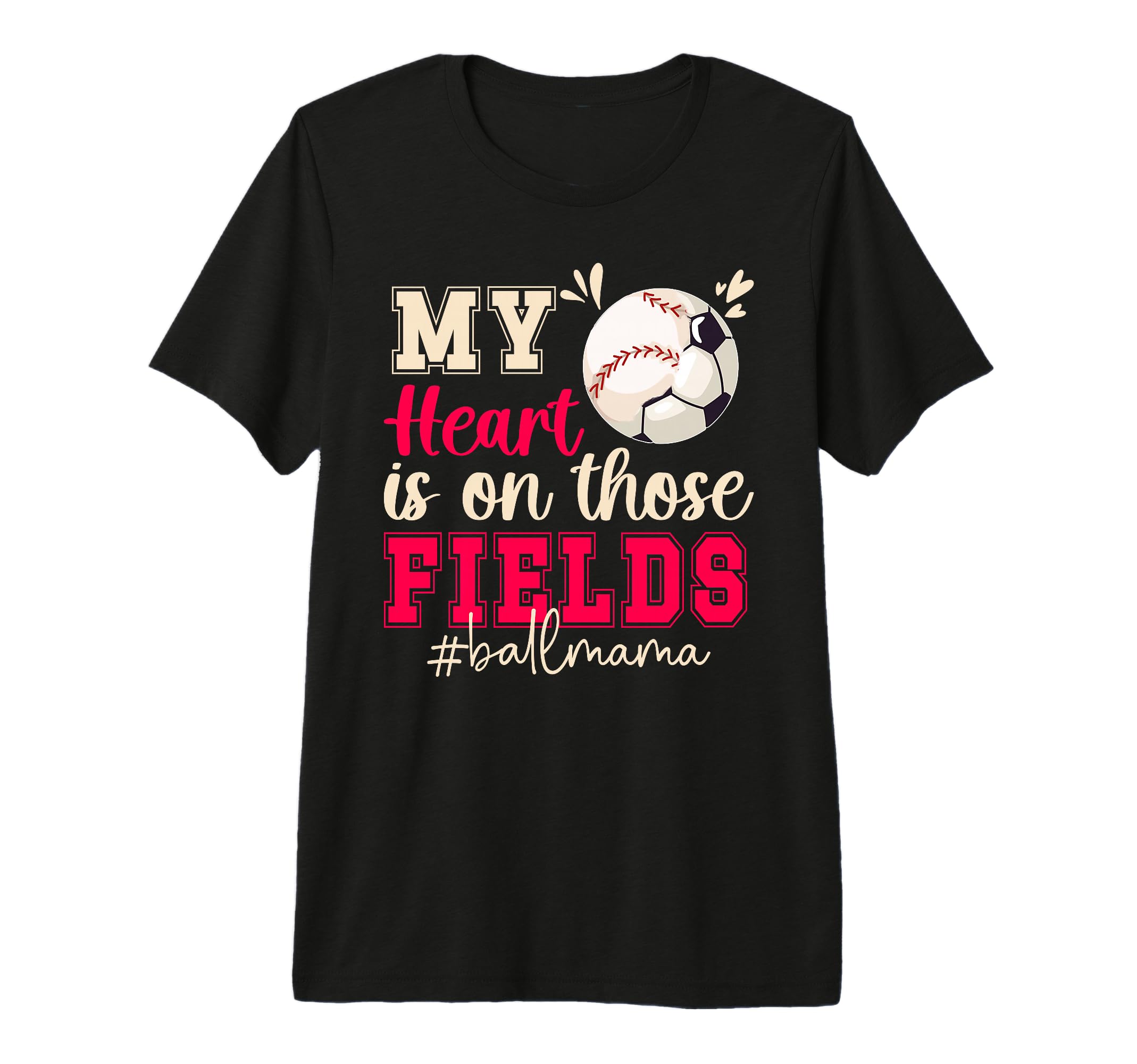 Those Fields Ball Mama Baseball Soccer T-Shirt - Unique Graphic for Adults