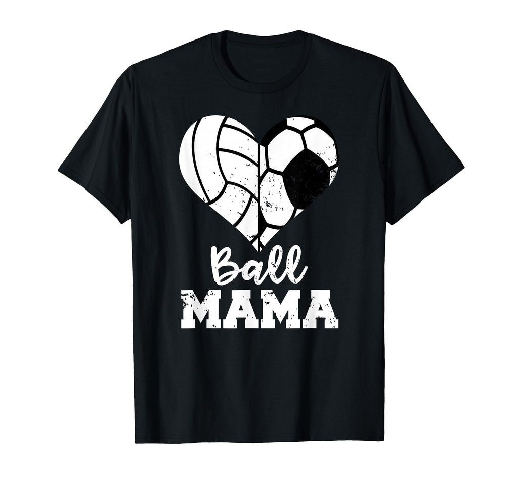 Ball Mama Funny Soccer Volleyball T-Shirt - Casual Everyday Wear Unisex