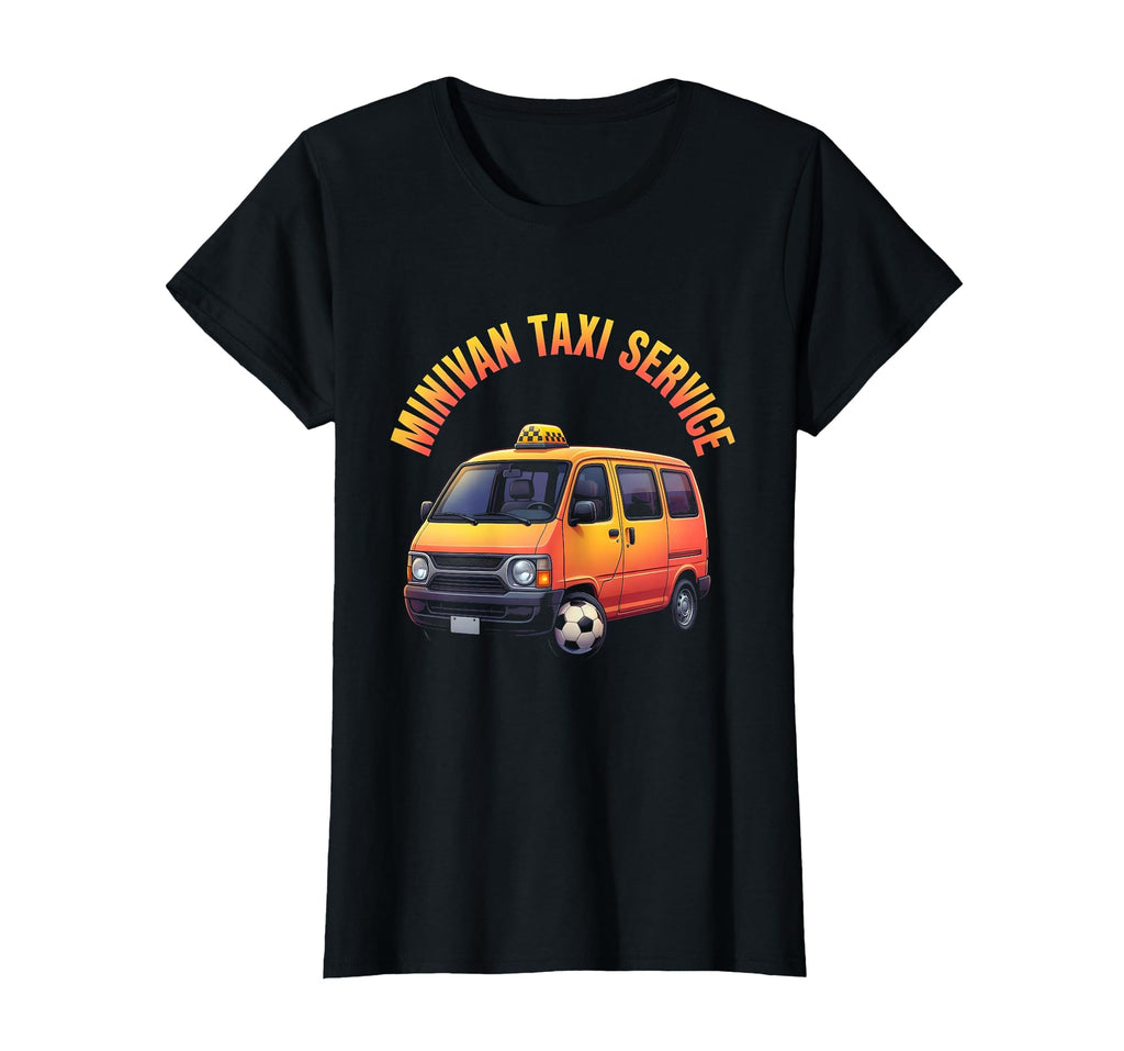 Minivan Taxi Service Funny Soccer Mom T-Shirt - Trendy Graphic Unisex
