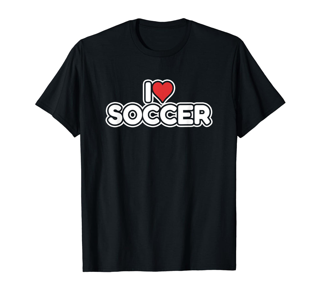 I Love Soccer T-Shirt - Streetwear Style Unisex