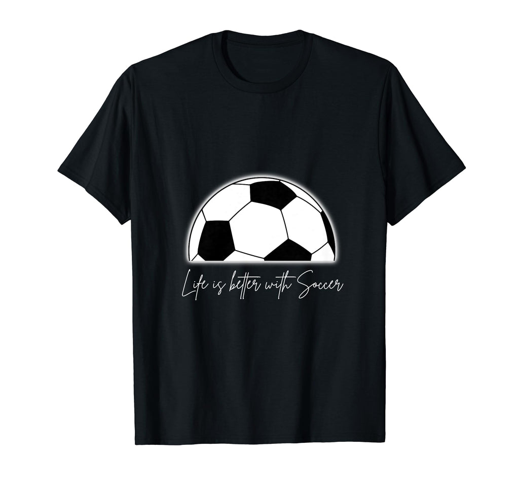 Life Is Better Soccer T-Shirt - Minimalist Print for Adults