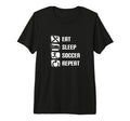 Eat Sleep Soccer Repeat Funny Soccer T-Shirt - Unique Graphic Men Women