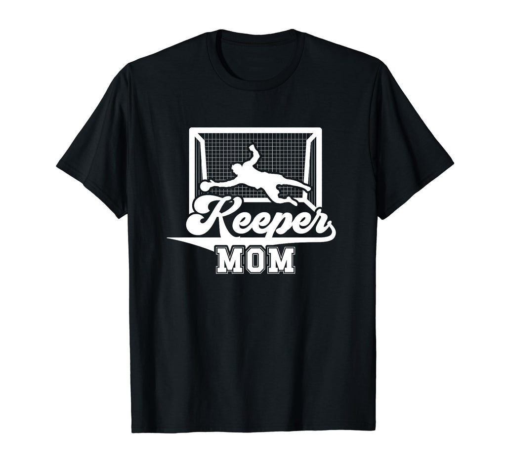 Soccer Keeper Mom Soccer Goalkeeper T-Shirt - Custom Art Print Men Women