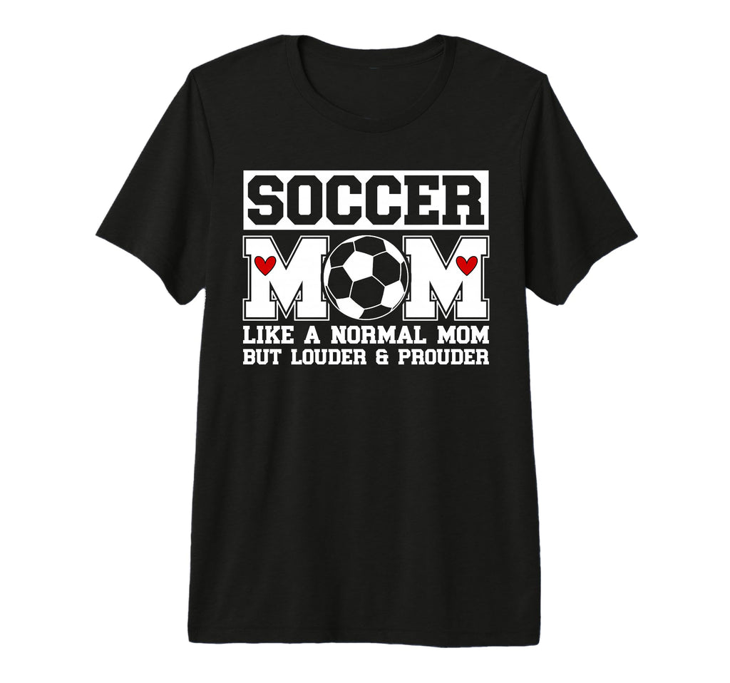 Soccer Mom Soccer Player Mom T-Shirt - Casual Everyday Wear Unisex