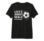 Lifes About Goals And Assists T-Shirt - Fun Novelty Design Men Women