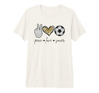 Peace Love Soccer Funny Soccer Mom T-Shirt - Trendy Graphic Men Women