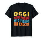 Funny Today I Cant My Son Has Soccer Mom T-Shirt - Novelty Apparel Unisex