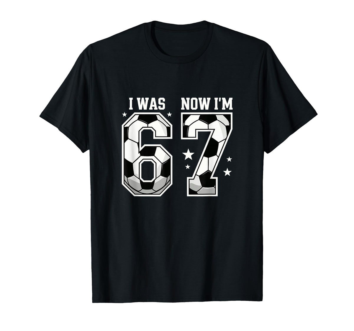 I Was 6 Now Im 7 Year Old Soccer T-Shirt - Casual Everyday Wear Men Women