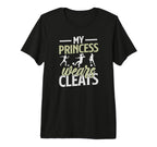 Mens My Princess Wears Cleats Soccer T-Shirt - Novelty Apparel Men Women