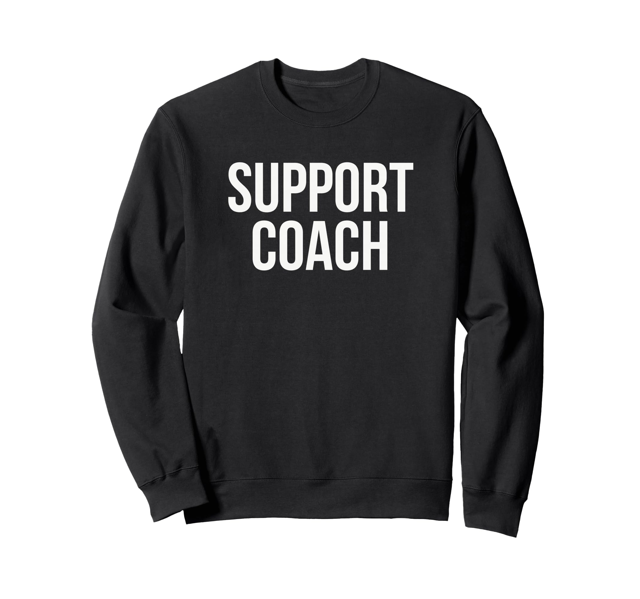 Support Coach Appreciation Day And Sweatshirt - Minimalist Print Men Women