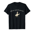 Funny Silly Goose Off To Watch T-Shirt - Custom Art Print for Adults