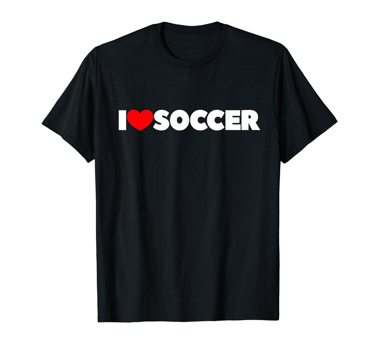 That Says I Love Soccer T-Shirt - Unique Graphic Men Women