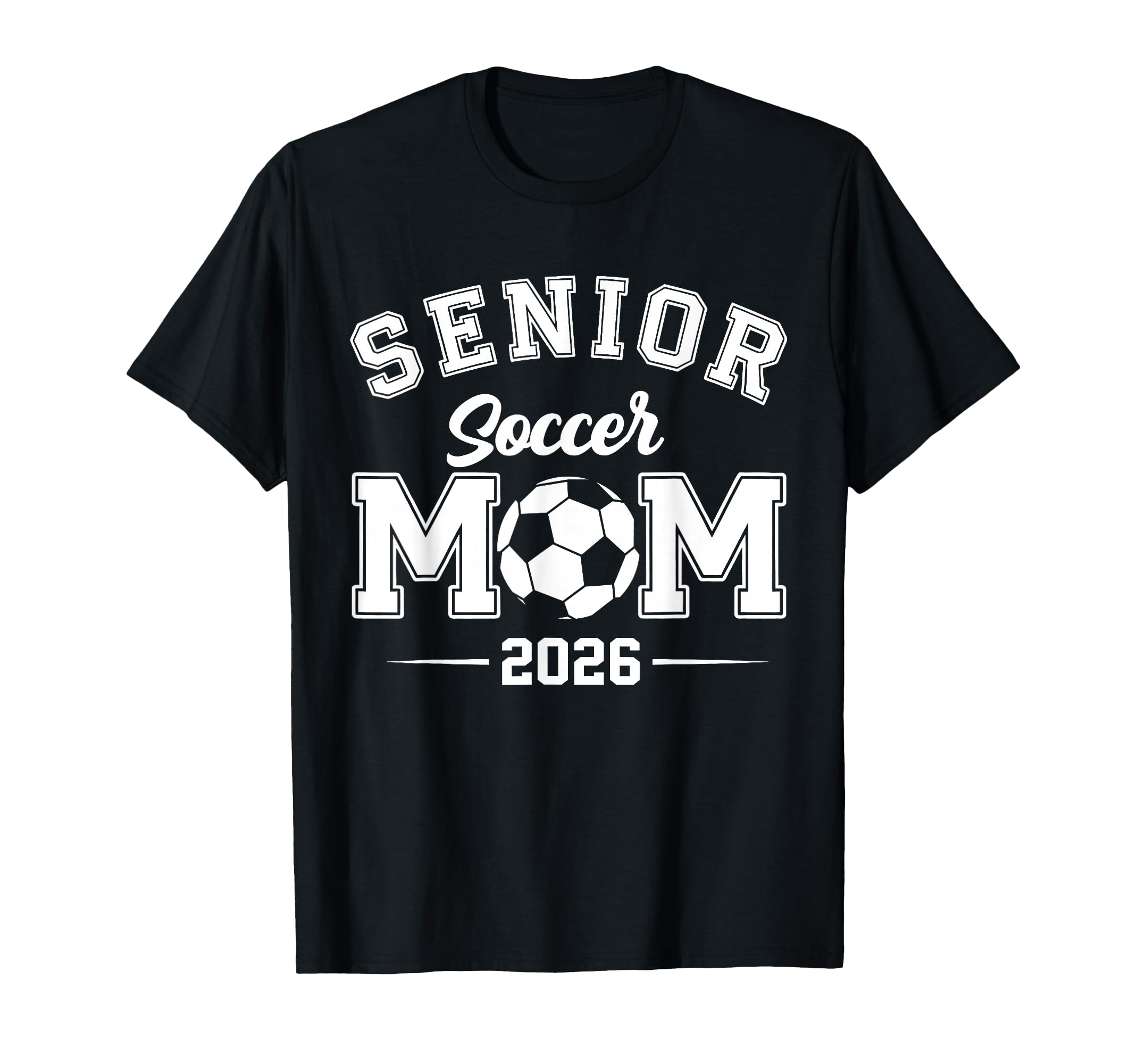 Mom Senior 2026 Soccer Graduation Class T-Shirt - Novelty Apparel Unisex