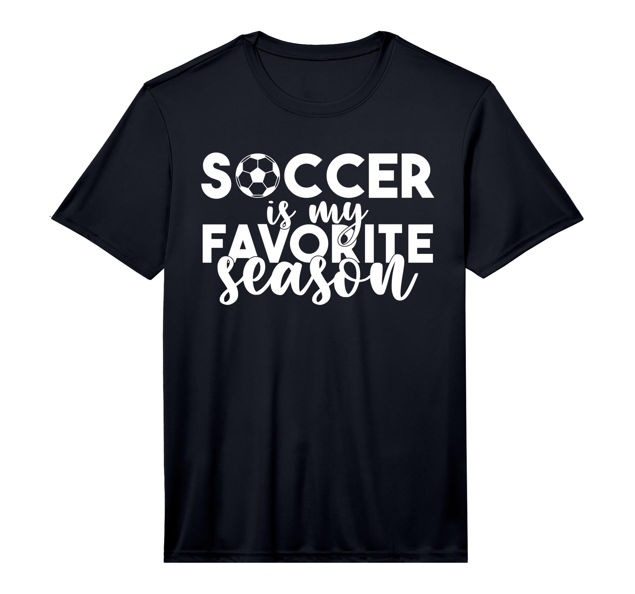 Soccer Is My Favorite Season Soccer T-Shirt - Trendy Graphic Unisex