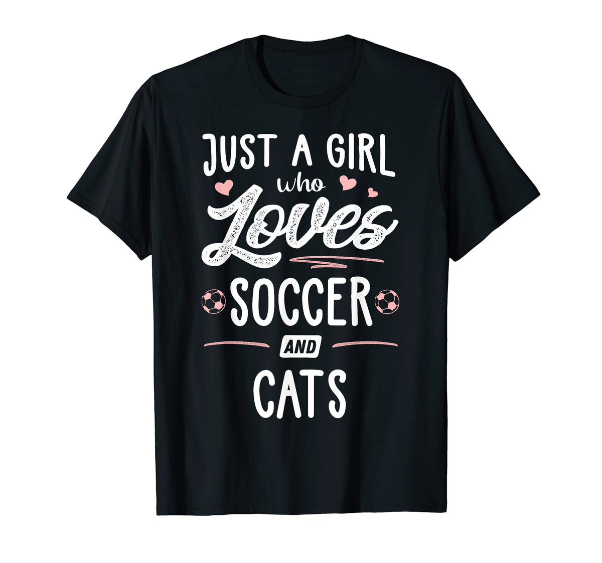 Just Who Loves Soccer And Cats Gift T-Shirt - Graphic Print for Adults