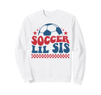 Soccer Lil Sis Soccer Sister Sweatshirt - Casual Everyday Wear for Adults
