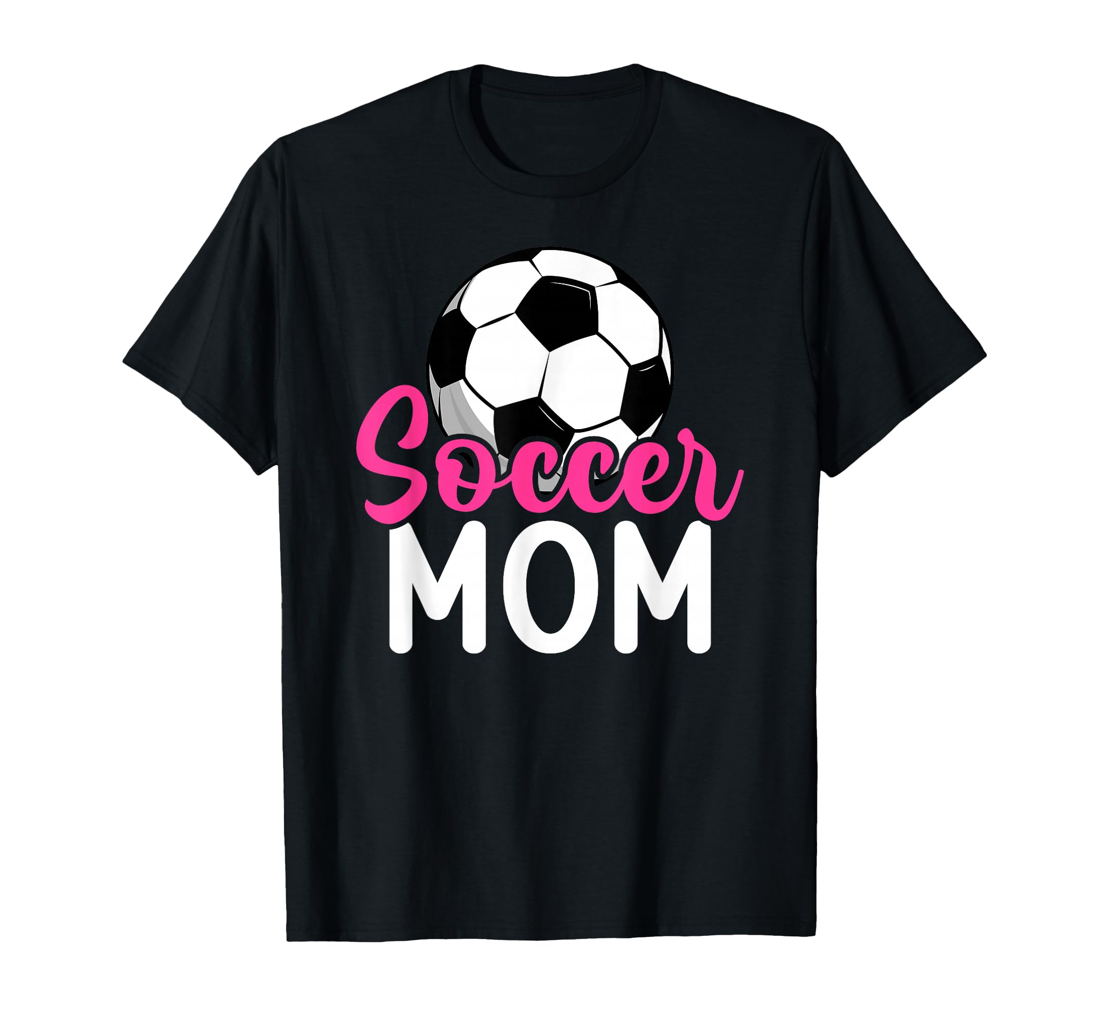 Soccer Mom Soccer Player Mom Soccer T-Shirt - Novelty Apparel Men Women