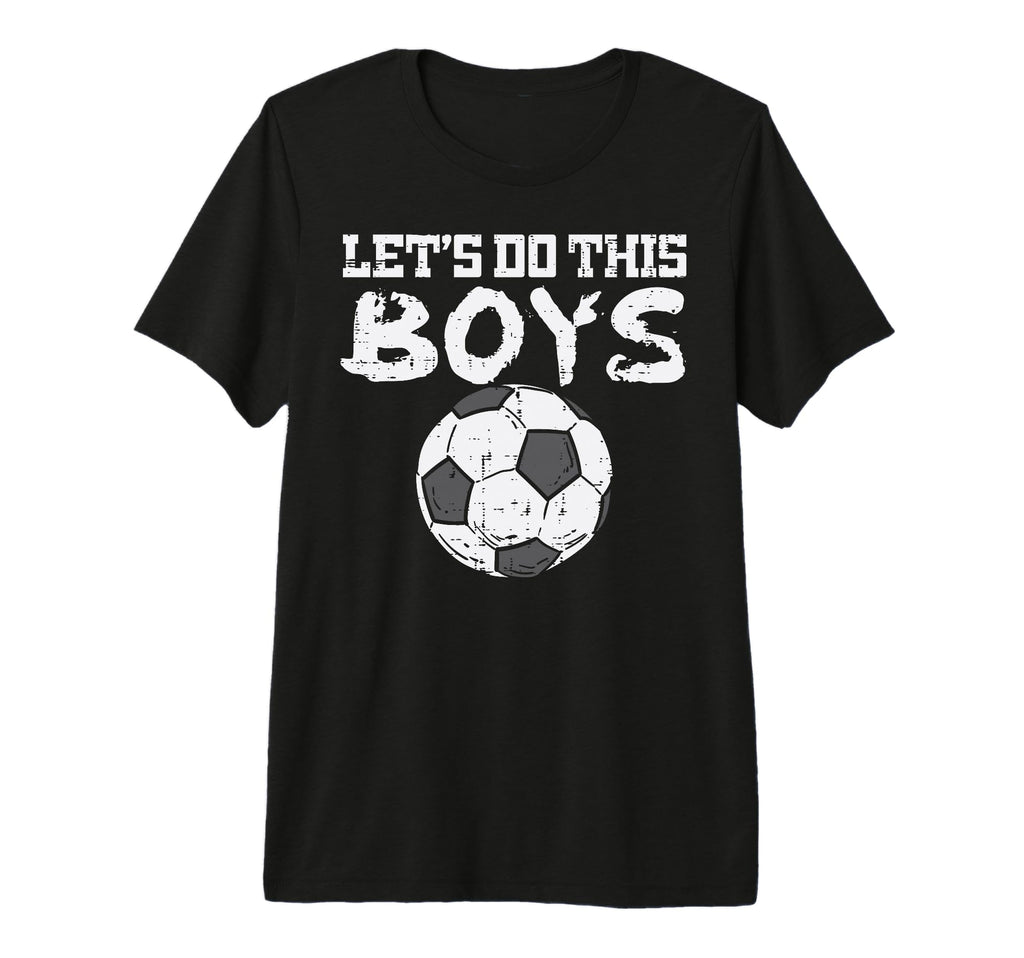 Let Do This Soccer Football Coach Player T-Shirt - Trendy Graphic Unisex