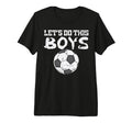 Let Do This Soccer Football Coach Player T-Shirt - Trendy Graphic Unisex