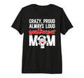 Crazy Proud Soccer Goalkeeper Mom T-Shirt - Minimalist Print for Adults