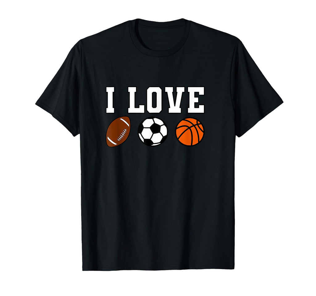 I Love Football I Love Soccer I Love T-Shirt - Novelty Apparel for Adults